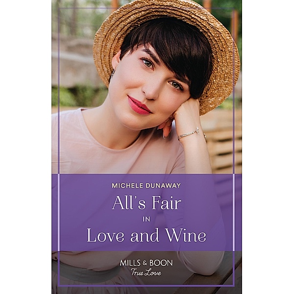 All's Fair In Love And Wine / Love in the Valley Bd.2, Michele Dunaway