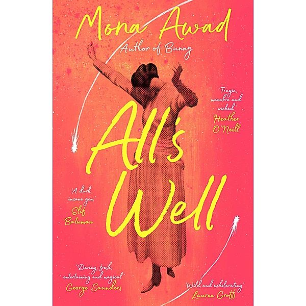 All's Well, Mona Awad