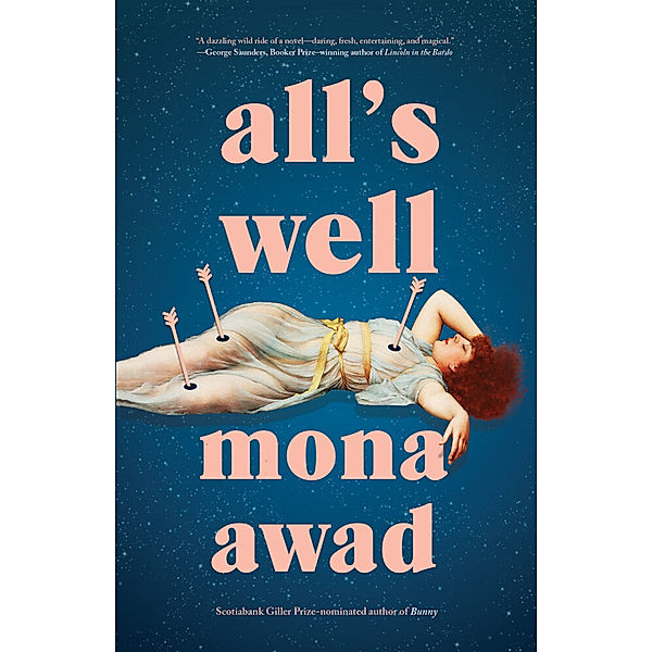 All's Well, Mona Awad