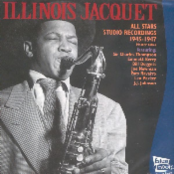 Allstars 1945-1947, Illinois Jacquet