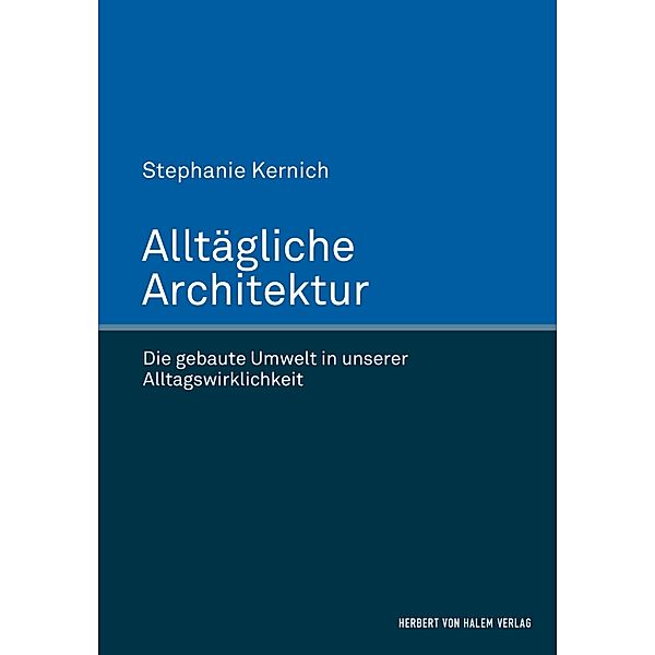 Alltägliche Architektur, Stephanie Kernich