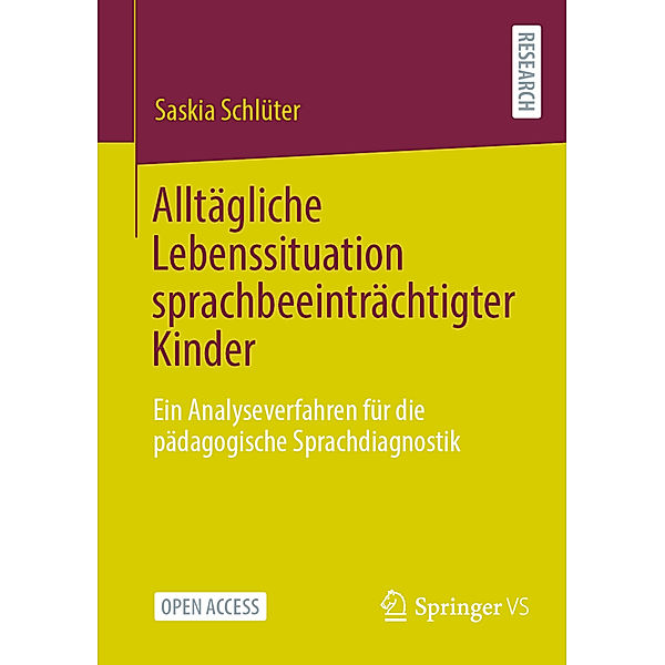 Alltägliche Lebenssituation sprachbeeinträchtigter Kinder, Saskia Schlüter