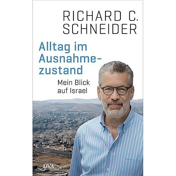 Alltag im Ausnahmezustand, Richard Ch. Schneider