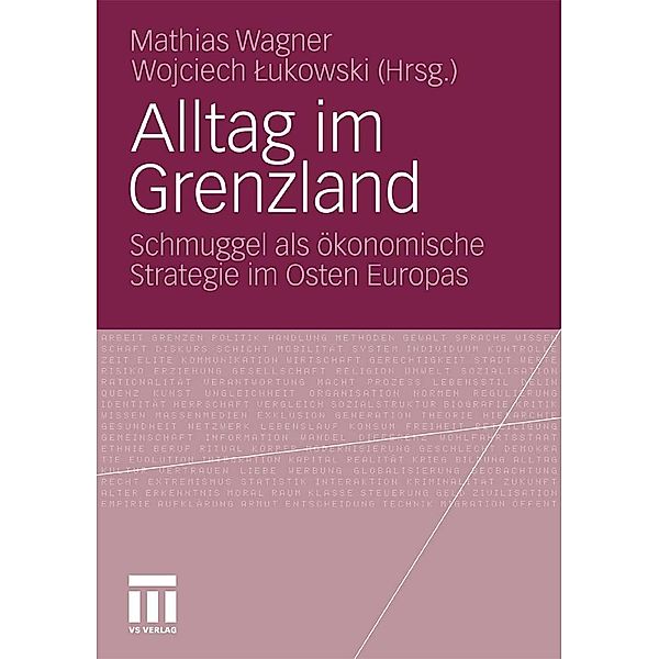 Alltag im Grenzland, Mathias Wagner, Wojciech Lukowski