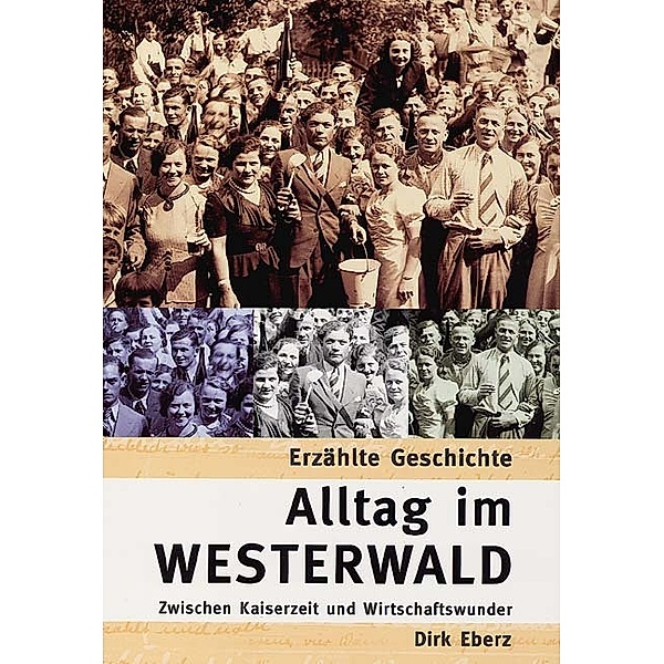 Alltag im Westerwald, Dirk Eberz