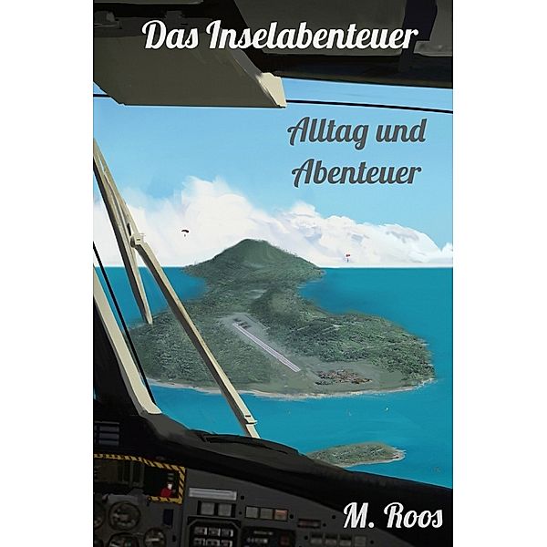 Alltag und Abenteuer, M. Roos