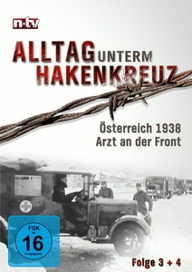 Image of Alltag unterm Hakenkreuz - Österreich 1938 / Arzt an der Front