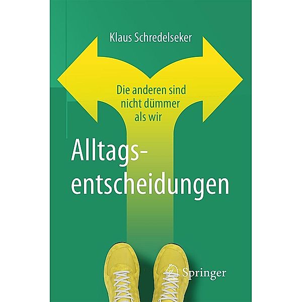 Alltagsentscheidungen, Klaus Schredelseker