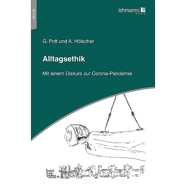 Alltagsethik, Gerhard Pott, Annegret Hölscher