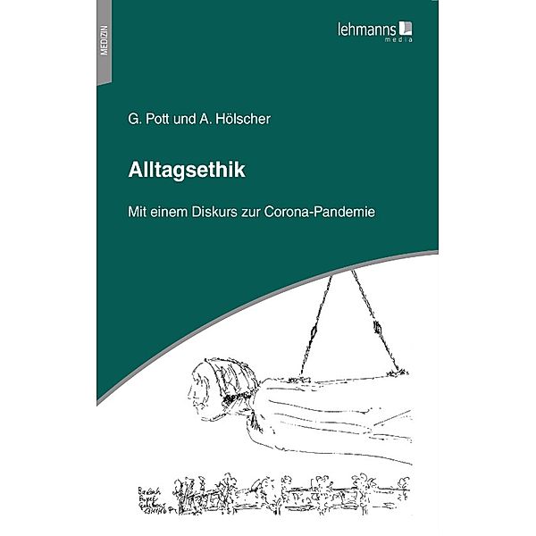 Alltagsethik, Gerhard Pott, Annegret Hölscher