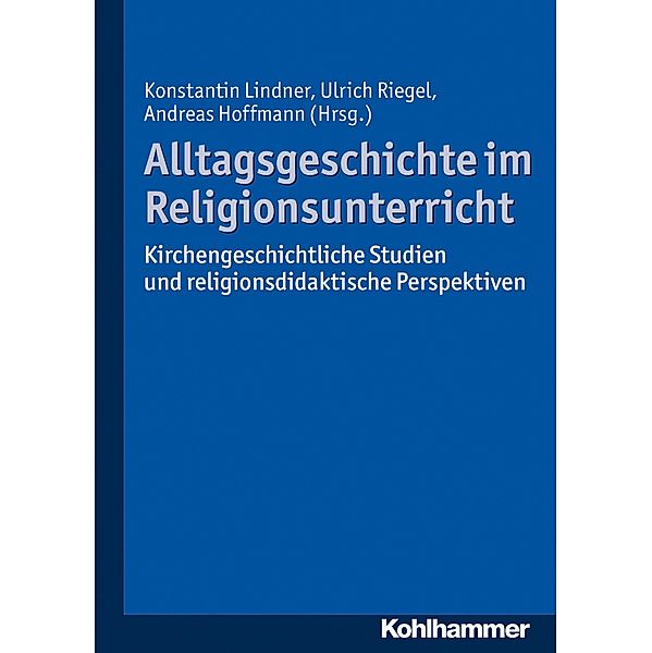 Alltagsgeschichte im Religionsunterricht