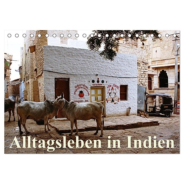 Alltagsleben in Indien (Tischkalender 2024 DIN A5 quer), CALVENDO Monatskalender, Brigitte Dürr