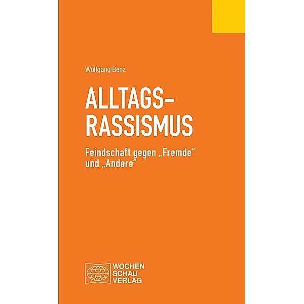 Alltagsrassismus / Politisches Fachbuch, Wolfgang Benz