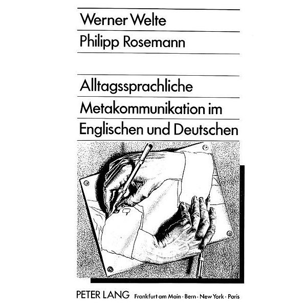 Alltagssprachliche Metakommunikation im Englischen und Deutschen, Werner Welte, Philipp Rosemann