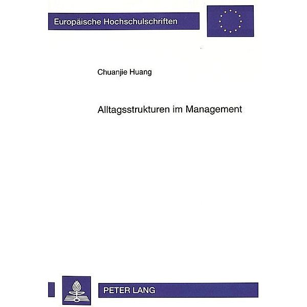 Alltagsstrukturen im Management, Chuanjie Huang