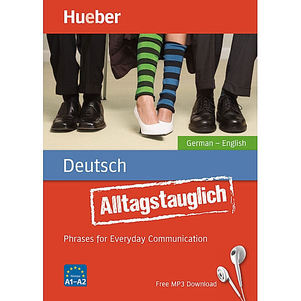 Alltagstauglich Deutsch / Alltagstauglich Deutsch German - English, John Stevens, Timea Thomas