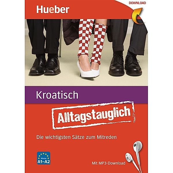 Alltagstauglich Kroatisch, John Stevens, Iva Bezinovic-Haydon, Jelena Eggerstorfer