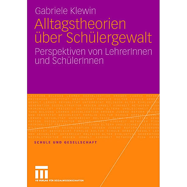 Alltagstheorien über Schülergewalt, Gabriele Klewin