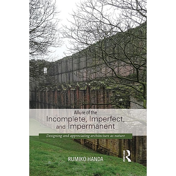 Allure of the Incomplete, Imperfect, and Impermanent, Rumiko Handa