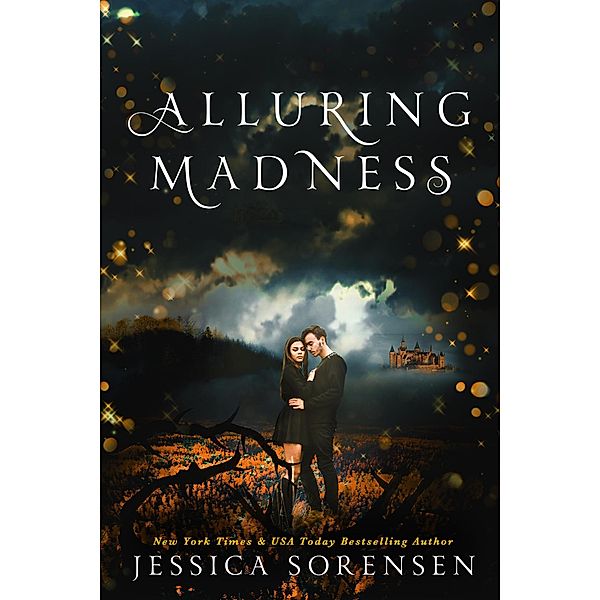 Alluring Madness: Monster Academy for the Magical Books 1-4, Jessica Sorensen