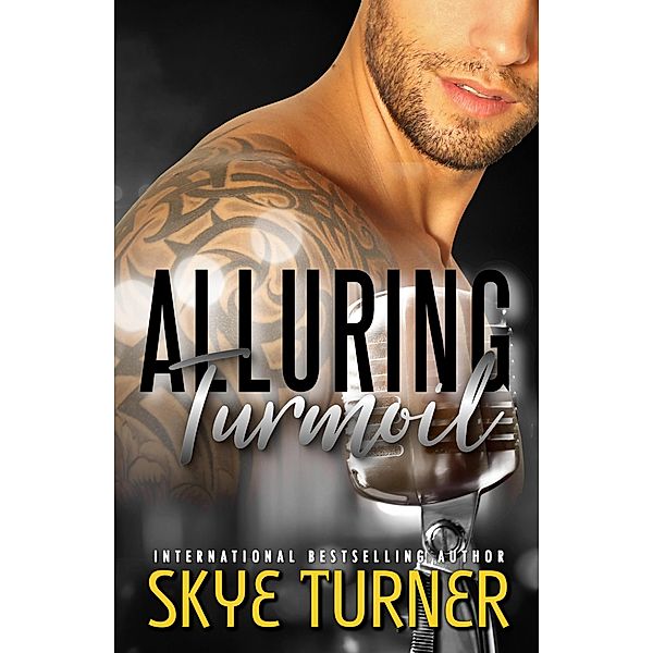 Alluring Turmoil (Bayou Stix, #1) / Bayou Stix, Skye Turner