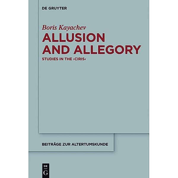 Allusion and Allegory / Beiträge zur Altertumskunde Bd.346, Boris Kayachev