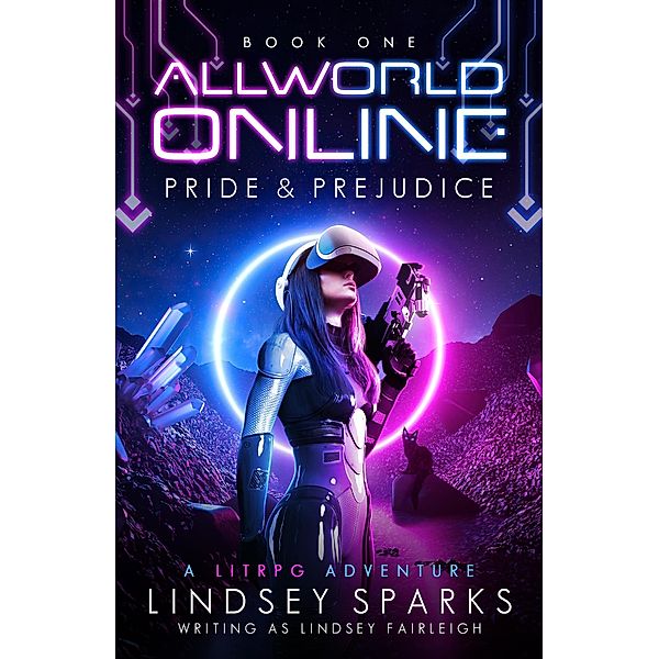 Allworld Online: Pride & Prejudice / Allworld Online, Lindsey Sparks, Lindsey Fairleigh