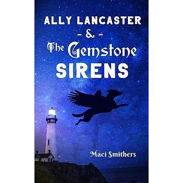 Ally Lancaster & The Gemstone Sirens, Maci Smithers