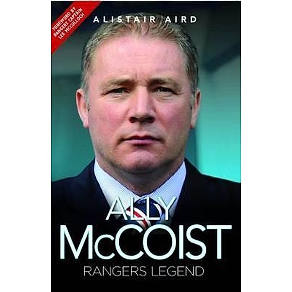 Ally McCoist - Rangers Legend, Alistair Aird
