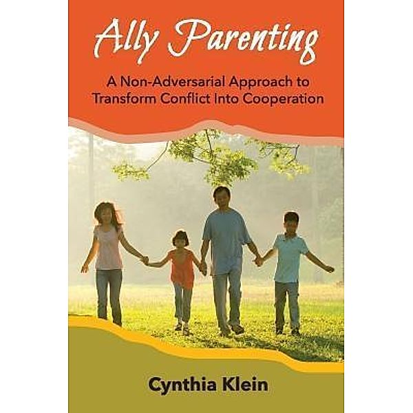 Ally Parenting, Cynthia J. Klein