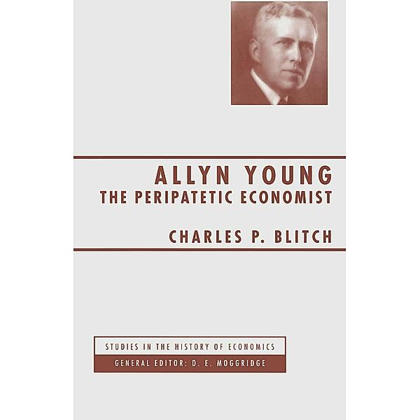 Allyn Young / Studies in the History of Economics, Charles P. Blitch