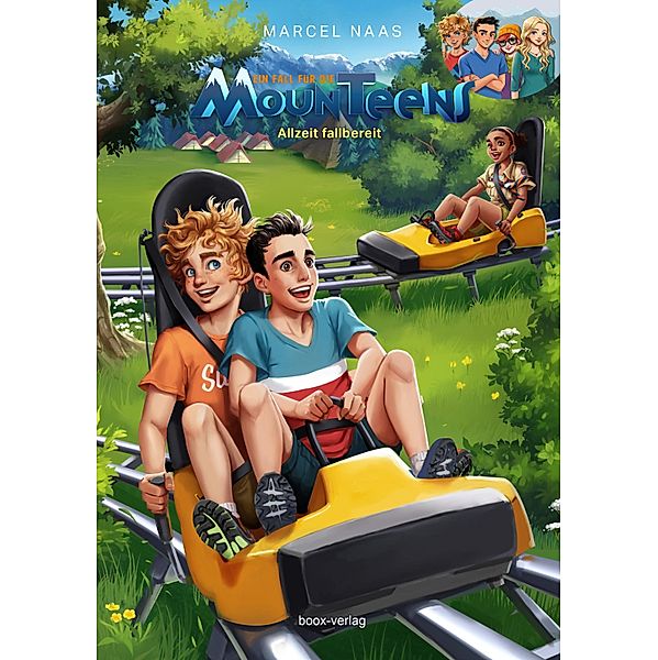 Allzeit fallbereit / Ein Fall für die MounTeens Bd.3, Marcel Naas