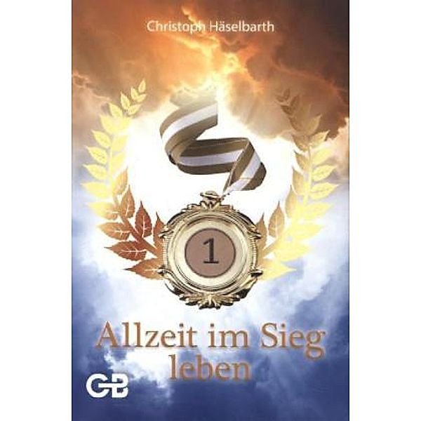 Allzeit im Sieg leben, Christoph Häselbarth