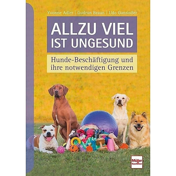 Allzu viel ist ungesund, Yvonne Adler, Gudrun Braun, Udo Ganslosser