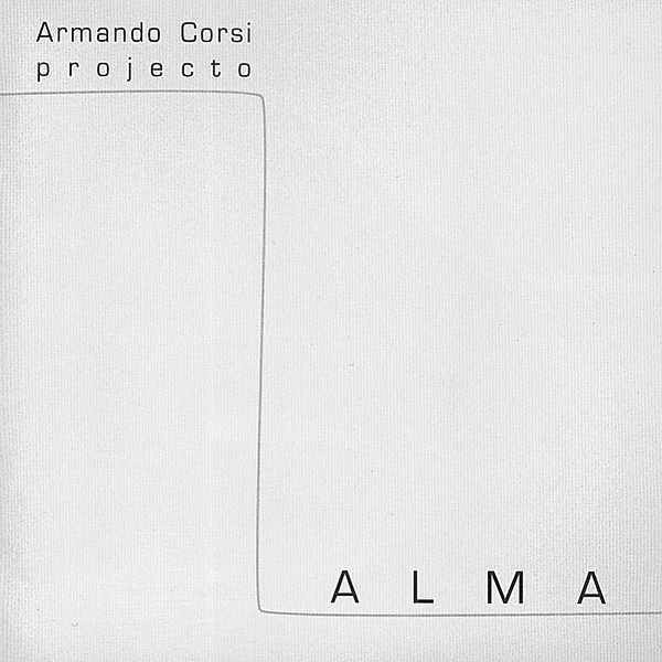 Alma, Armando Projecto Corsi