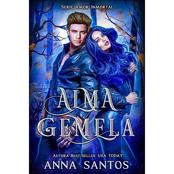 Alma Gemela (Amor Inmortal) / Amor Inmortal, Anna Santos