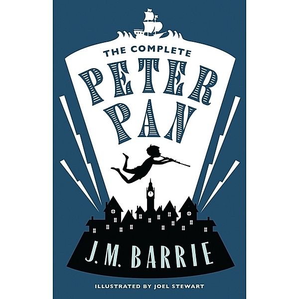 Alma Junior Classics / The Complete Peter Pan, J. M. Barrie