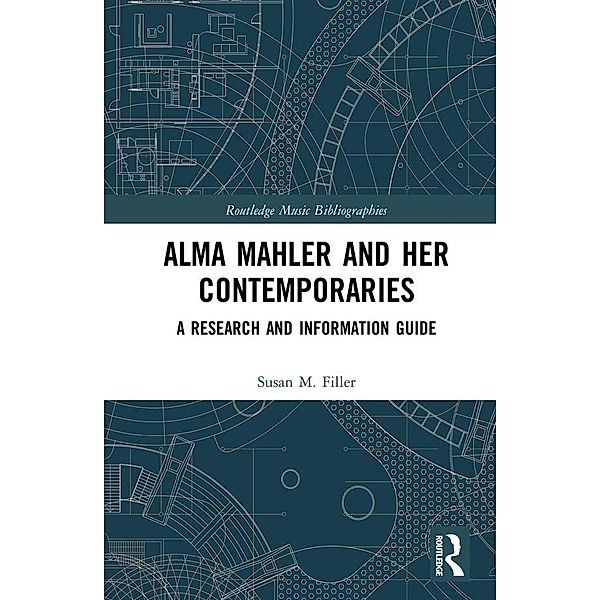 Alma Mahler and Her Contemporaries, Susan Filler