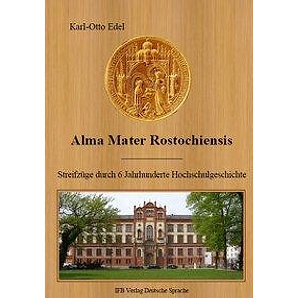 Alma Mater Rostochiensis, Karl-Otto Edel