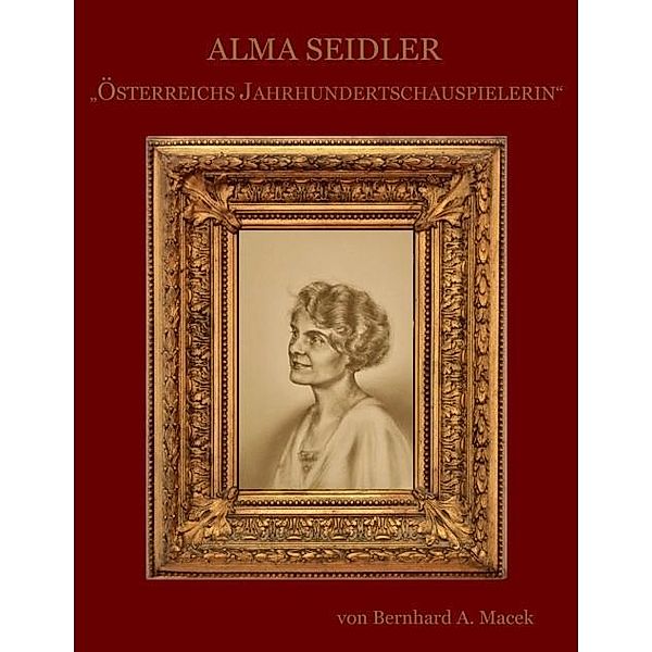 Alma Seidler, Bernhard A. Macek