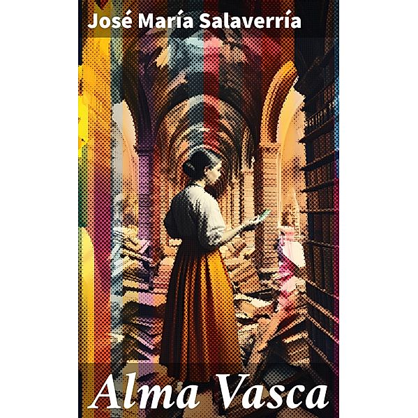 Alma Vasca, José María Salaverría