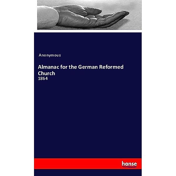 Almanac for the German Reformed Church, Anonym