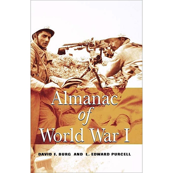Almanac of World War I, David F. Burg, L. Edward Purcell
