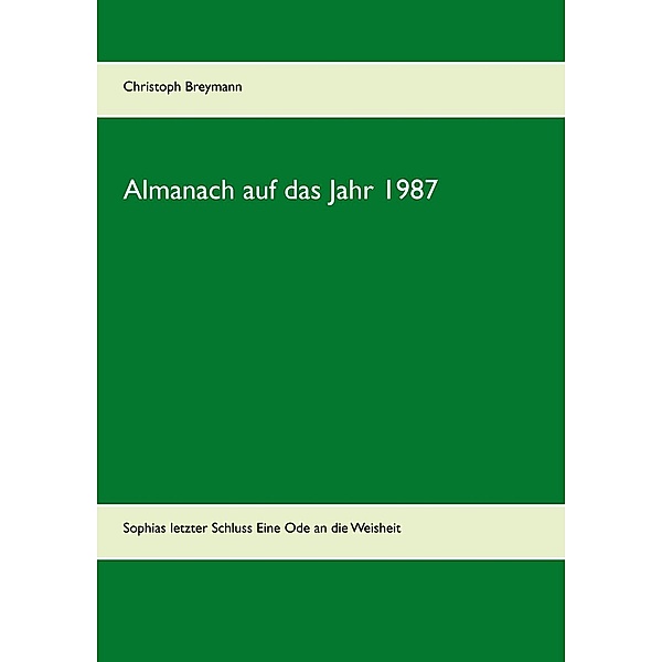Almanach auf das Jahr 1987, Christoph Breymann