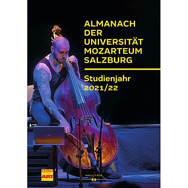 Almanach der Universität Mozarteum Salzburg / Veröffentlichungen zur Geschichte der Universität Mozarteum Salzburg Bd.17