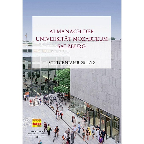 Almanach der Universität Mozarteum Salzburg / Veröffentlichungen zur Geschichte der Universität Mozarteum Salzburg Bd.3