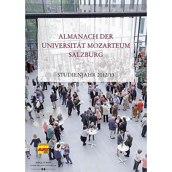 Almanach der Universität Mozarteum Salzburg / Veröffentlichungen zur Geschichte der Universität Mozarteum Salzburg