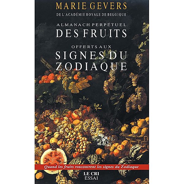 Almanach des Fruits offerts aux signes du zodiaque, Marie Gevers