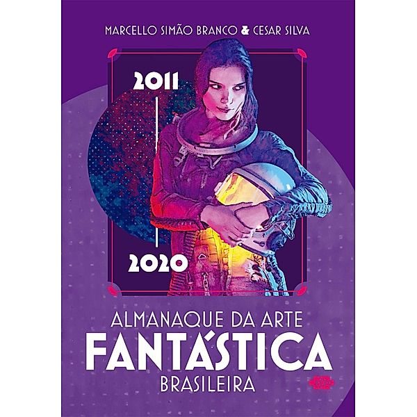 Almanaque da arte fantástica brasileira, Cesar Silva, Marcelo Simão Branco