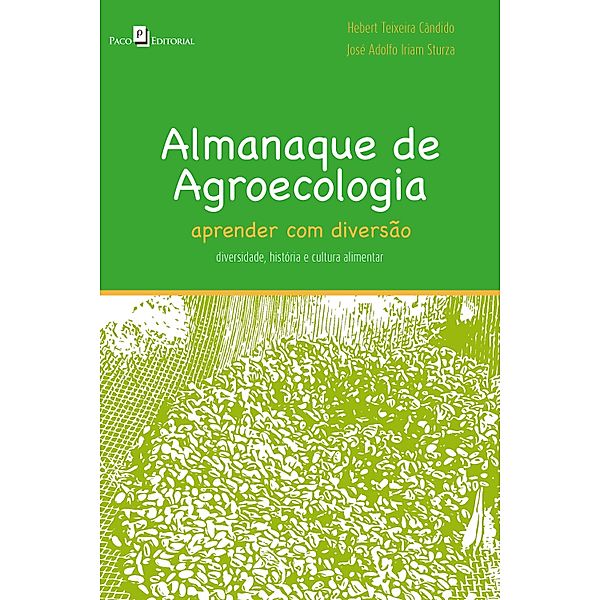 Almanaque de Agroecologia, Hebert Teixeira Cândido, José Adolfo Iriam Sturza